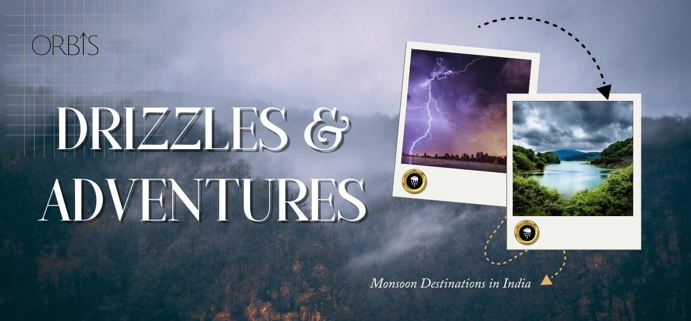 Infographic - Drizzles and Adventures - Monsoon Destinations in India