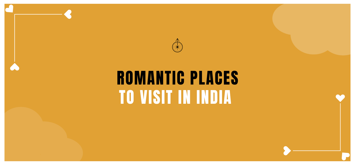 Infographic - Romantic places to visit in India