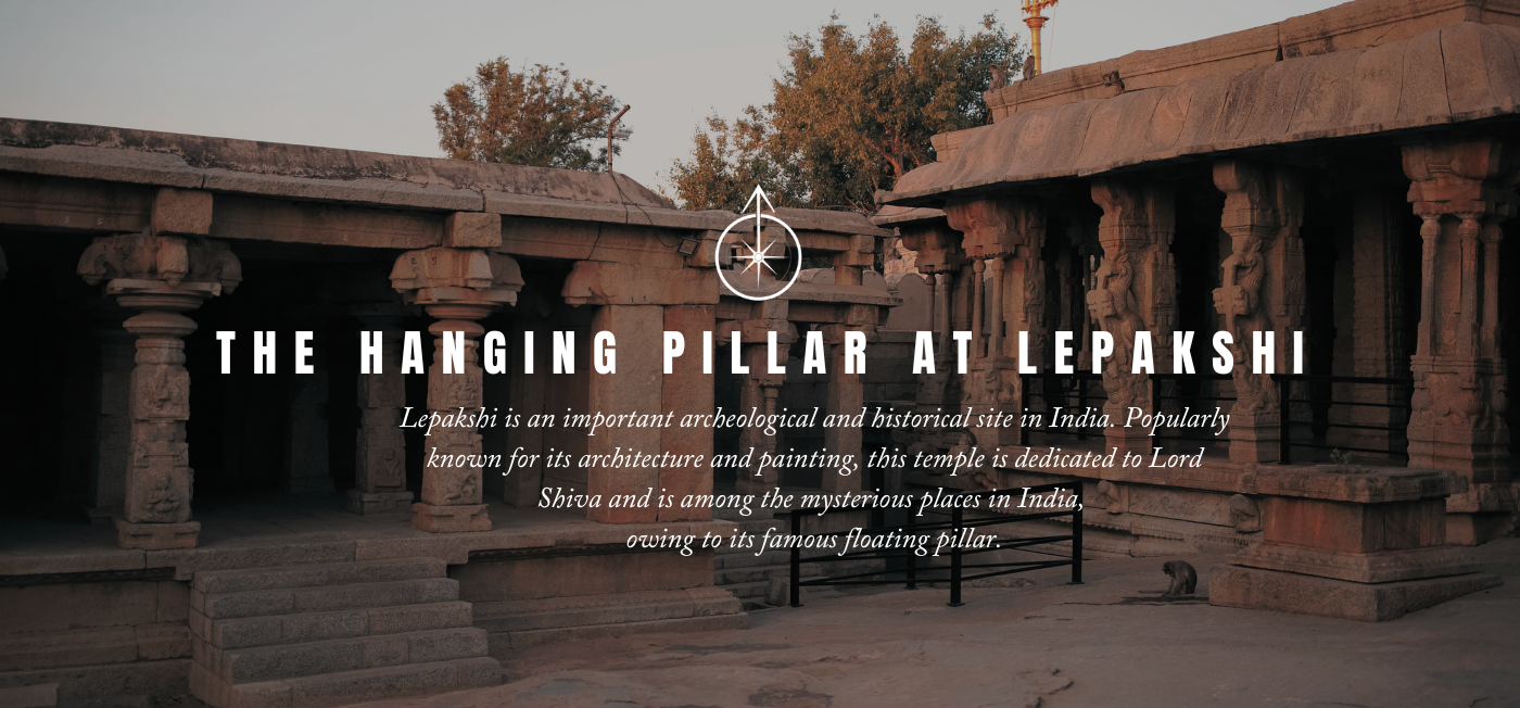The Hanging Pillar at Lepakshi Andhra Pradesh