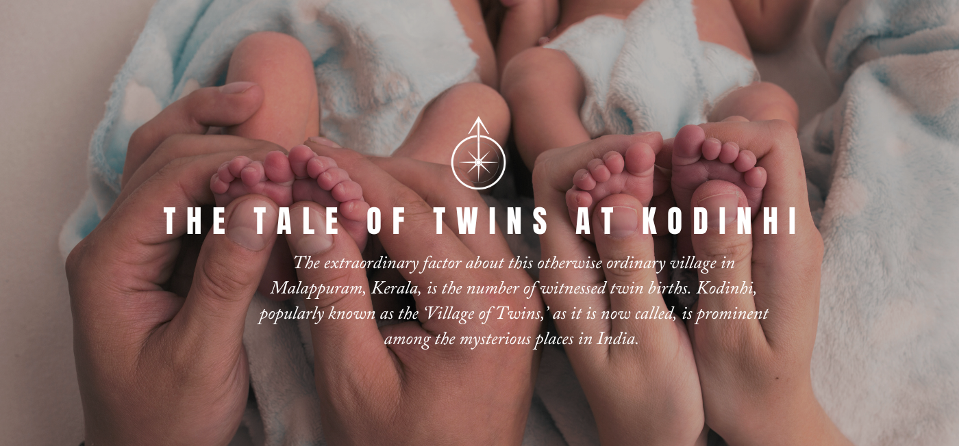 The Tale of Twins at Kodinhi Kerala
